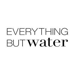 Everything But Water